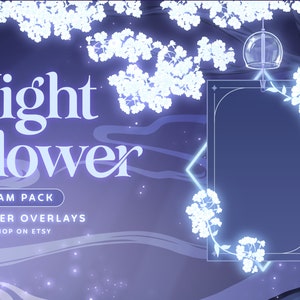Night Flower - Twitch Streamer Set | Vtuber Overlay | Background | Glowing Flower Aethetic | Panels | Just Chatting Scene | Gaming | Modular