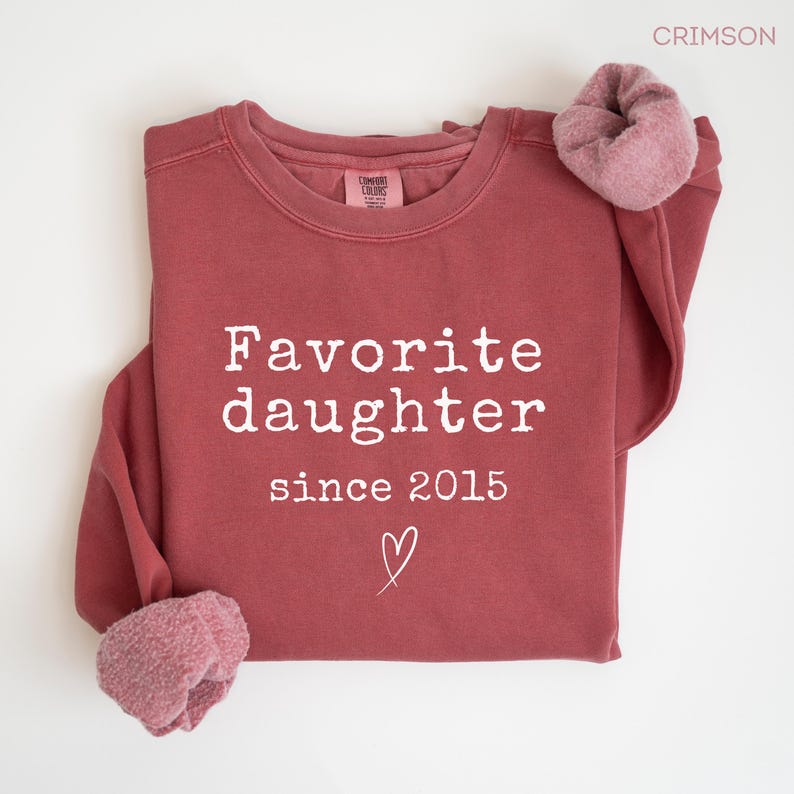 Personalized Favorite Daughter Sweatshirt for Best Daughter, Gift for Daughter Birthday, Funny Daughter Gifts, Comfort Colors Sweater imagem 6