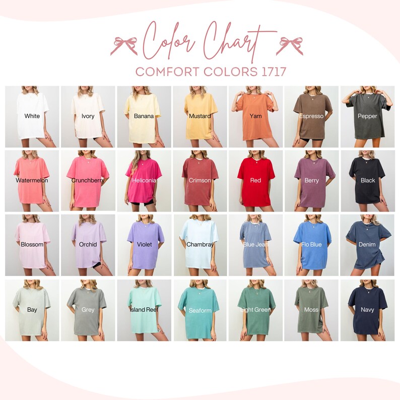 May include: A color chart for Comfort Colors 1717 t-shirts displaying thirty different shirt colors in a grid. Each shirt is labeled with its specific color name, including white, ivory, banana, mustard, yam, espresso, pepper, watermelon, crunchberry, heliconia, crimson, red, berry, black, blossom, orchid, violet, chambray, blue jean, flo blue, denim, bay, grey, island reef, seafoam, light green, moss, and navy.