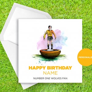 Wolverhampton Wanderers Birthday Card - Subbuteo Birthday Card - Personalized Name Birthday Card - Name Birthday Card - Football Card