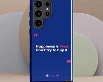 Happiness is Free. Don't try to buy it - Navy Blue Tough case for Samsung®