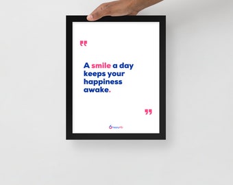 A Smile a Day Keeps Your Happiness Awake Framed Poster Quote | Wall Art | Self Love Quotes | Wall Decor | Home Decor by Happydrip