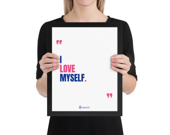 I Love Myself Framed Poster Quote | Wall Art | Self Love Quotes | Wall Decor | Home Decor by Happydrip