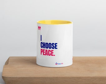 I CHOOSE PEACE - Mug with Color Inside