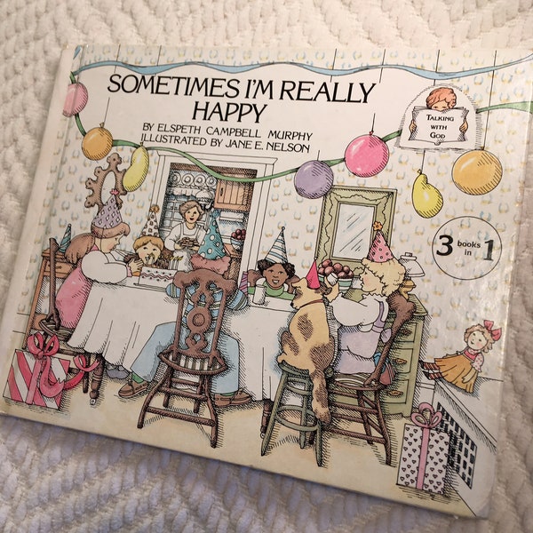 Christian Children's Reader "Sometimes I'm Really Happy—Psalm Paraphrases for Children" 1987 Hardcover Book, in Very Good Vintage Condition