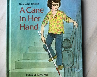 In Nearly New Overall Vintage Condition "A Cane in Her Hand" by Ada B Litchfield - Hardcover - 1977 First Edition, Fourth Printing