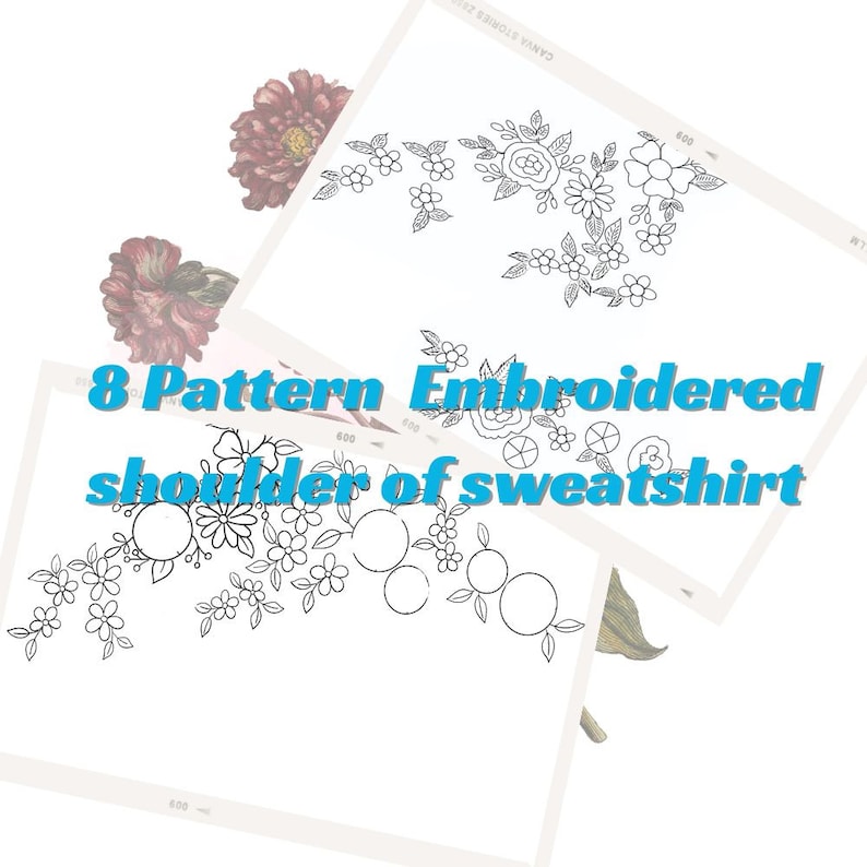 May include: Eight embroidery patterns for a sweatshirt shoulder. The patterns feature floral designs with leaves and small circles.