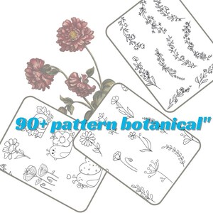 May include: Three digital printable sheets featuring over 90 botanical patterns. The sheets include hand-drawn illustrations of flowers, leaves, and other floral elements. The text "90+ pattern botanical" is in the centre of the image.