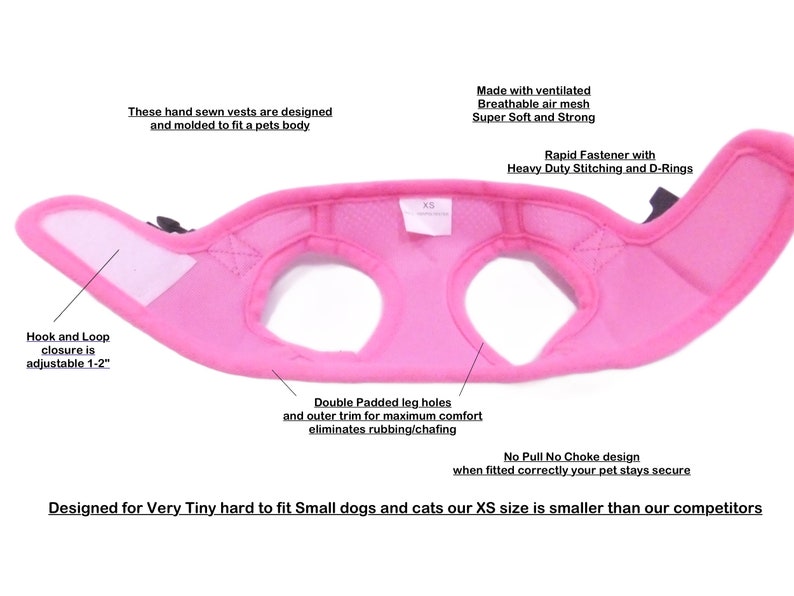 Pu&ograve; includere: Pettorina per cani rosa con chiusura a strappo regolabile, fori per le gambe imbottiti e design anti-trazione. Il pettorina &egrave; realizzata in rete traspirante e ha cuciture resistenti.  "Progettato per cani e gatti molto piccoli che sono difficili da adattare, la nostra taglia XS &egrave; pi&ugrave; piccola di quella dei nostri concorrenti"