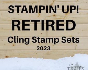 Stampin' Up! RETIRED Cling Stamp Sets - 2023