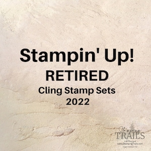 Stampin&#39; Up! RETIRED Cling Stamp Sets - 2022