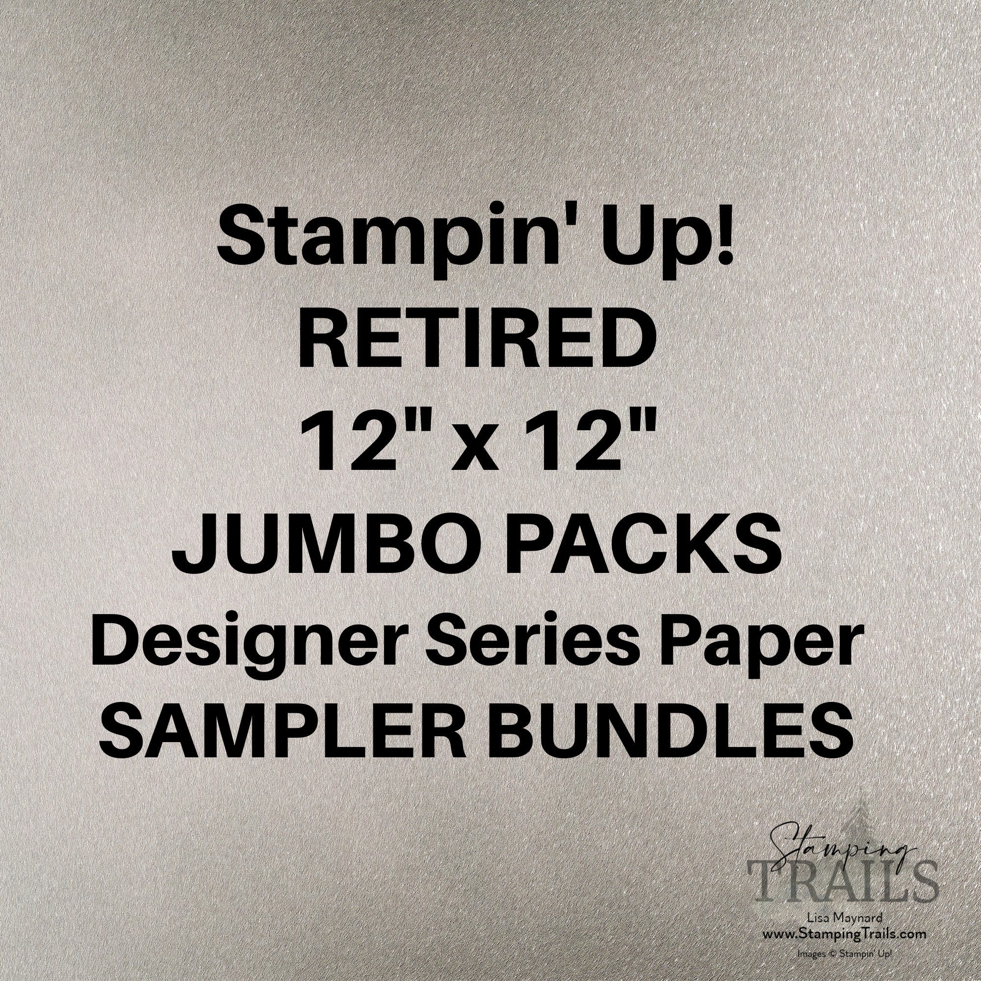 Stampin' Up RETIRED 12 X 12 Jumbo Packs Designer Series Paper SAMPLER ...