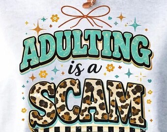 Adulting Is A Scam, Leopard Print Shirt - Sarcastic Graphic | High Resolution PNG | Digital Download