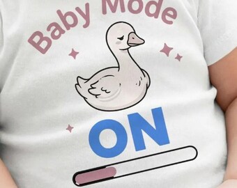 Baby Mode On | Goose Shirt Graphic, Newborn Infant Tee | DIY Printable PNG | Sublimation File