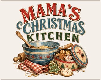 Mamas Christmas Png, Vintage Mixing Bowl - Cookie Tin | Farmhouse Digital Sublimation File