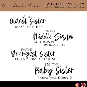 Pacote de irmãs 3 svg, eu sou a irmã mais velha, eu faço as regras-Sister Shirt Svg, Farmhouse Svg,Crciut-SilhouetteCameo-Brother ScanNCut