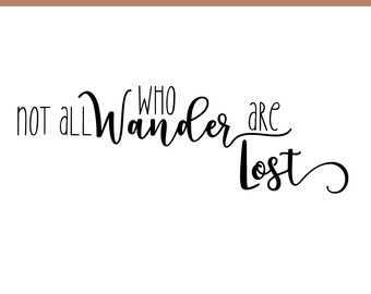 Not All Who Wander Are Lost Svg Camping Svg Traveling Svg - Etsy