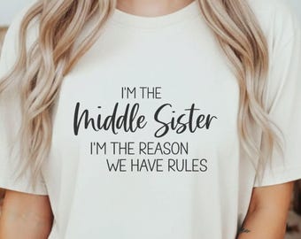 Middle Sister PNG: I'm The Reason We Have Rules (Digital Download)