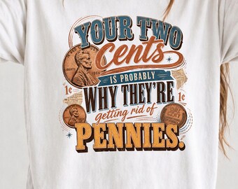 Two Cents Pennies | Vintage Lincoln Coin Art | Retro Typography PNG | Sublimation Design File