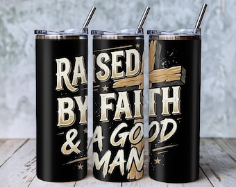 Raised By Faith, 20Oz Tumbler Wrap - Sublimation Quote Design | Digital File | Instant Download