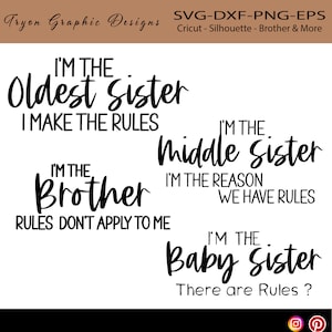 Irmãs 1 irmão SVG-Eu sou o bebê mais velho-do-meio-mais novo- -Shirt Svg, Farmhouse Svg,Dxf-Crciut-SilhouetteCameo-Brother ScanNCut