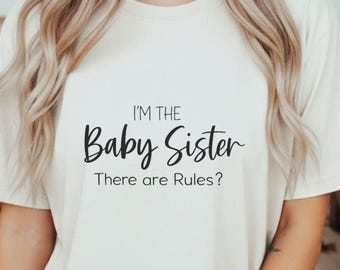 Baby Sister PNG Funny Quote Shirt Design Download Sibling Gift