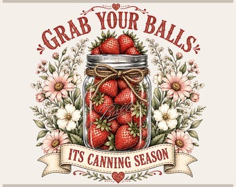 Strawberry Png, Funny Fruit Shirt Design - Canning Humor | High-Res 300Dpi Digital Download