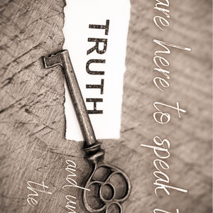 May include: A vintage key rests on a piece of paper with the word "TRUTH" printed on it. The background is a rustic wooden surface. The text "You are here to speak the truth and uncover the lies" is written in white on the right side of the image.
