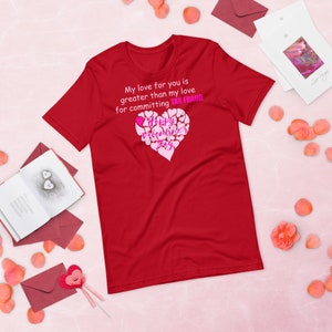 Valentine&#39;s Day Tax Fraud Funny Meme Unisex T-Shirt For Him For Her