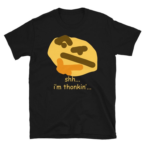 Thonkin' Funny Discord Emoji I'm Thinking Meme T-shirt 