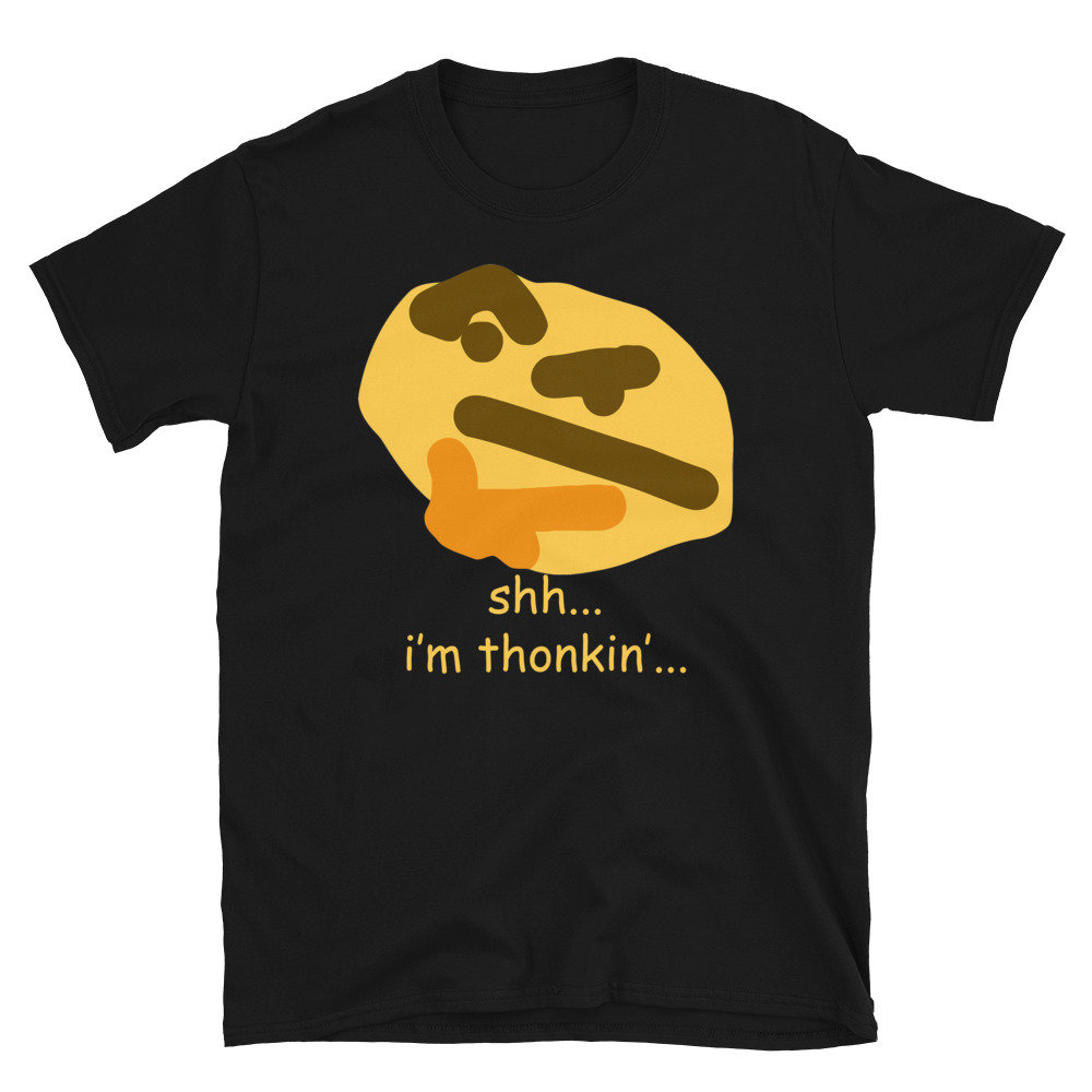 Thonkin' Funny Discord Emoji I'm Thinking Meme T-Shirt