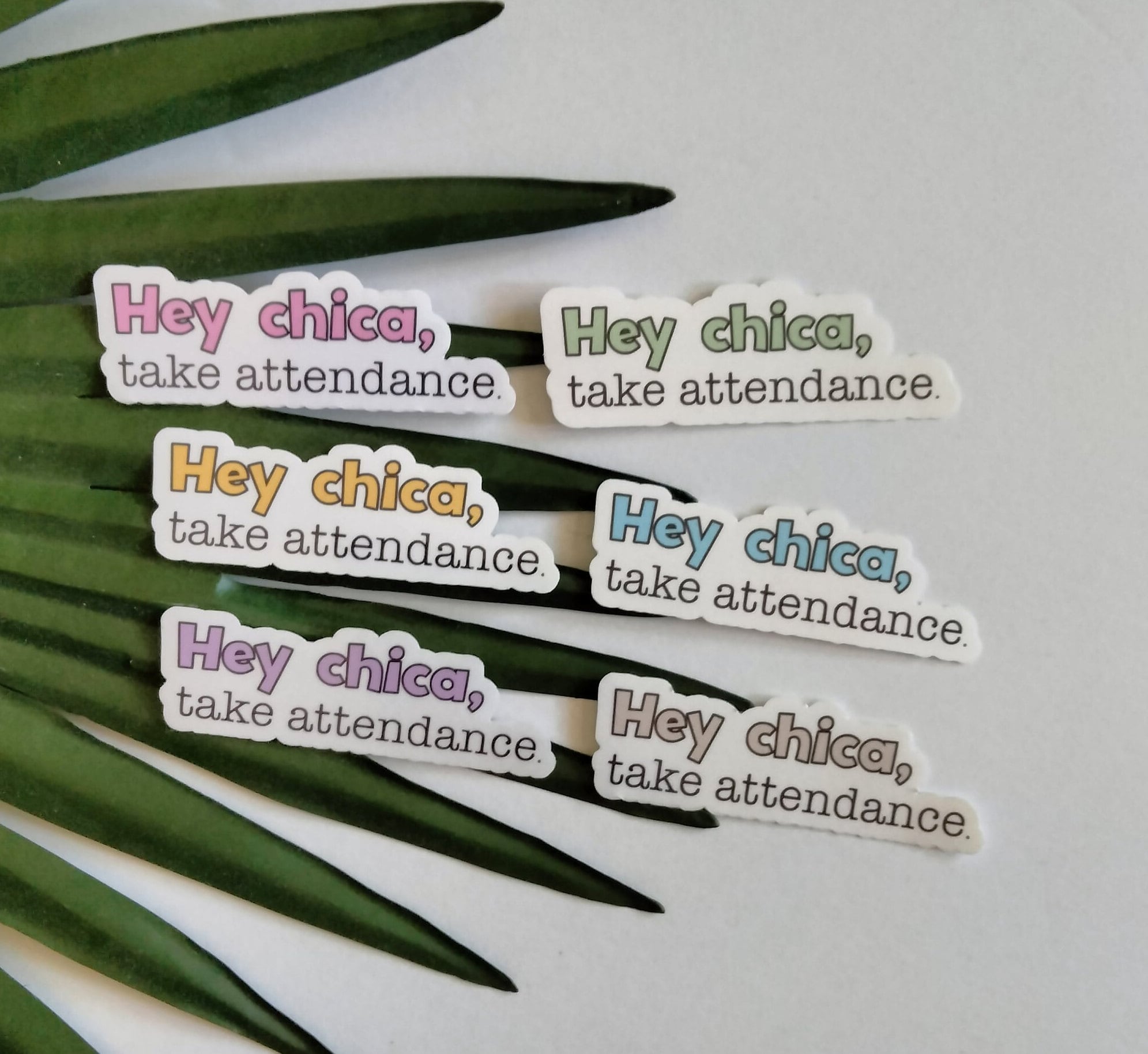 Hey Chica, Take Attendance Teacher Sticker | Attendance Sticker - Etsy