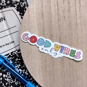 Good Vibes Only Colorful Sticker