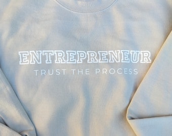 Entrepreneur Motivational Sweatshirt | Small Business Owner Sweatshirt