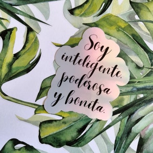 Soy inteligente, poderosa y bonita Spanish Sticker