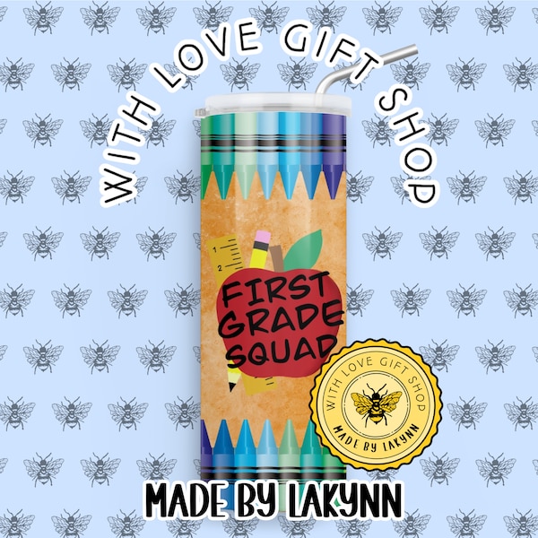 First Grade Squad Teacher Tumbler | First Grade Teacher Tumbler | Personalized Teacher Tumbler | Sublimation Teacher Tumbler