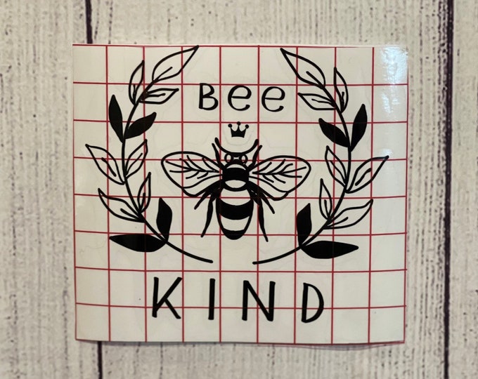 Bee Kind Decal, Vinyl Decal, Car Decal, Decal with A Bee, Wreath Decal with Bee, Laptop Decal