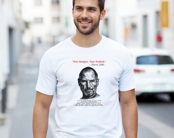 Camiseta de algodón con la frase inspiradora "Stay Hungry Stay Foolish" de Steve Jobs