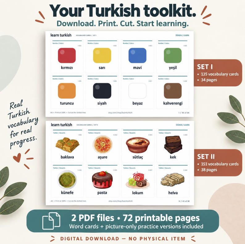 May include: A digital Turkish language learning toolkit featuring two sets of printable vocabulary cards. Set I displays colors with Turkish labels, while Set II illustrates desserts with their names. The layout includes text, graphics, and instructions for printing and cutting, totaling 72 pages across two PDF files.
