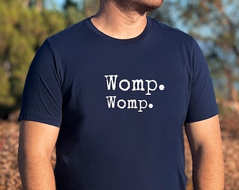 Womp Womp Shirt, Unisex T-Shirt, Funny T Shirt, Meme Tshirt, Weird Shirt, Trash Panda Tee, Joke T-Shirt, Sarcastic, ironic shirt