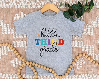 Hello Third Grade shirt, back to school shirt, kindergarten shirt, first day of school, first grade shirt, 1st grade shirt, kindergarten