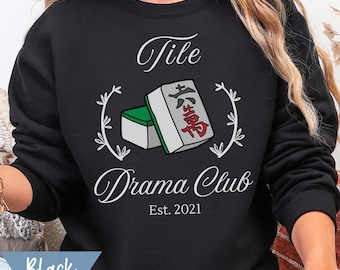 Mahjong Tile Drama Club Sweatshirt, Mahjong Gift, Mahjong Lover Crewneck, Mahjong Sweater, Girls Night Tee, Lucky Mahjong Tiles Gift