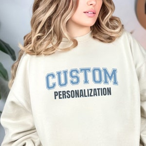 Custom College Sweatshirt Custom College Merch Vintage Sweatshirt College Letters Sweatshirt Retro Sweatshirt Custom Quote Adult, Oversized