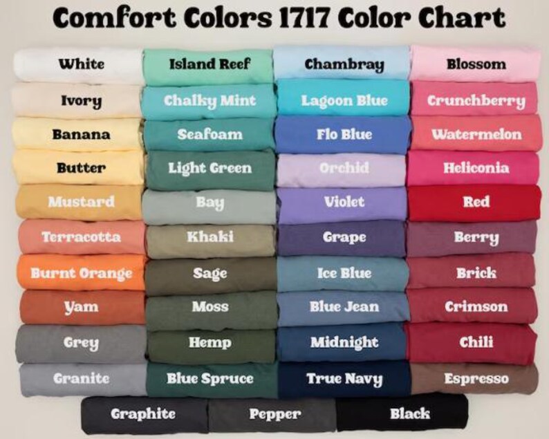 May include: A color chart displaying a variety of Comfort Colors 1717 t-shirt hues. The chart includes colors like white, island reef, chambray, and blossom. Each color is labeled with its name, offering a comprehensive palette for apparel selection.
