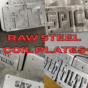 May include: A collection of raw steel coil plates featuring various cut-out designs and text. The plates display engravings including three crosses, the word SPICY, the phrase SAY WHEN, and the word FILTERED, all with a metallic, industrial finish.