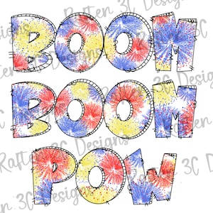 Boom Boom Pow Patriotic PNG | Firework Sublimation Design | 4th of July PNG | Firework Patriotic PNG | T-Shirt Design Element