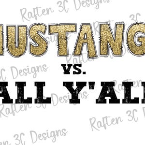 Mustangs vs. All Y&#39;all Design | Mustangs Southern Spirit Digital PNG | Sports Design | Southern Mama | Gold Mustangs PNG