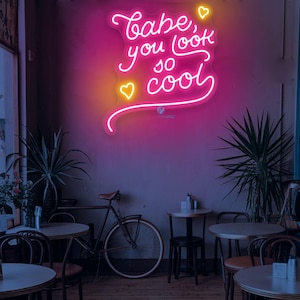 Babe You Look So Cool Neon Sign Romantic LED Wall Light Aesthetic Neon Art for Bedroom Cafe Bar Custom Love Quote Sign Gift for Couples