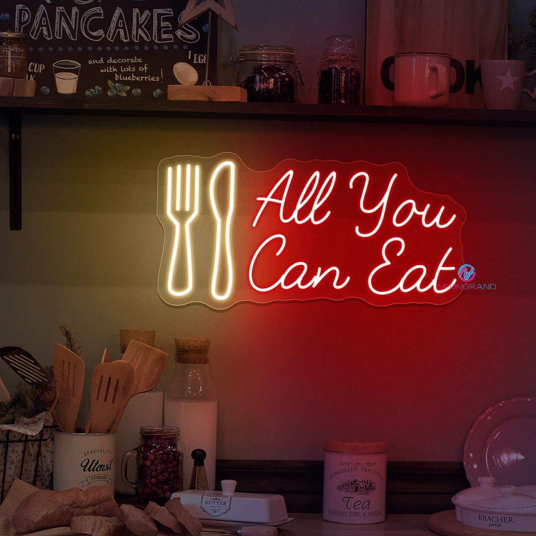 You Can Eat Neon Sign Buffet Sign Restaurant Decor Neon Sign Kitchen