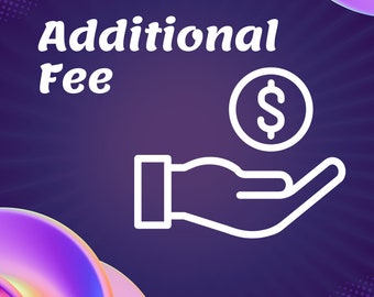 Additional Fee